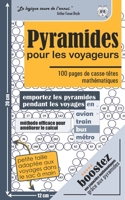 Pyramides pour les voyageurs: 100 pages de casse-têtes mathématiques B08YHZVP79 Book Cover