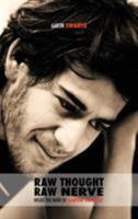 Raw Thought, Raw Nerve: Inside the Mind of Aaron Swartz: not-for-profit — revised third edition 1539489795 Book Cover