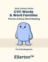 CVC Words & Word Families: Phonics & Early Word Reading B0H6CNJGRV Book Cover