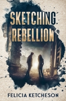 Sketching Rebellion 1738802248 Book Cover