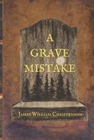 A Grave Mistake 1737527618 Book Cover