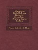 Allgemeine Bibliothek der biblischen Litteratur 0274659573 Book Cover