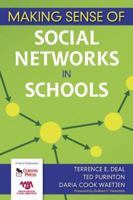 Making Sense of Social Networks in Schools 1412954444 Book Cover