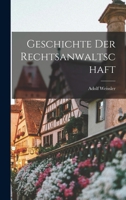 Geschichte Der Rechtsanwaltschaft 1016004958 Book Cover