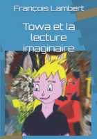 Towa et la lecture imaginaire 1700316745 Book Cover