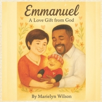 Emmanuel: A Love Gift from God B0FH5J27TL Book Cover