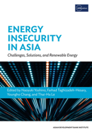 Energy Insecurity in Asia: Challenges, Solutions, and Renewable Energy 4899741111 Book Cover