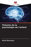 Théories de la psychologie de l'enfant 6207293878 Book Cover