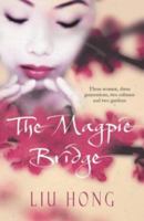 The Magpie Bridge 0747270880 Book Cover