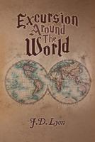 Excursion Around the World 1533185182 Book Cover