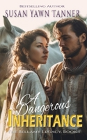 A Dangerous Inheritance 164914136X Book Cover