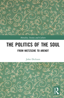 The Politics of the Soul 1032330139 Book Cover
