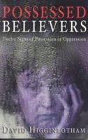 Possessed Believers 1932124128 Book Cover