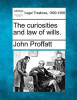 The Curiosities and Law of Wills 110316967X Book Cover