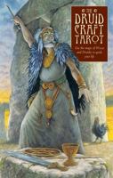 Druidcraft Tarot: Use the Magic of Wicca and Druidry to Guide Your Life 1800691173 Book Cover