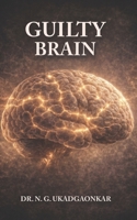 Guilty Brain B0GR4BHM47 Book Cover