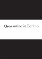 Quarantino in Berlino 1304364437 Book Cover