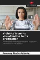 Violence from its visualization to its eradication 6208631289 Book Cover