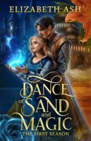 A Dance of Sand and Magic: The First Season 1961510456 Book Cover