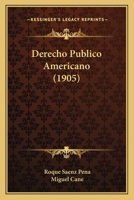 Derecho Publico Americano (1905) 116007254X Book Cover