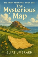 The Big Jersey Adventure Book one: The Mysterious Map B0F4NDDSGH Book Cover