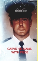 Carve his name with pride B0CNSM6NTM Book Cover