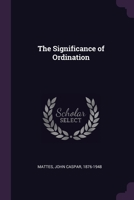 The Significance of Ordination 1378279387 Book Cover