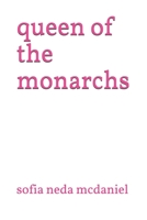 queen of the monarchs B08W7JTYPC Book Cover
