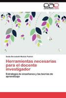 Herramientas necesarias para el docente investigador 3845491663 Book Cover