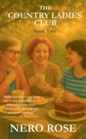The Country Ladies Club: Heart-Warming Tales From The Country 1991054750 Book Cover