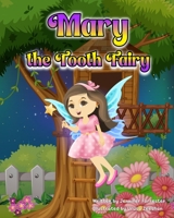 Mary the Tooth Fairy B0C47X75MN Book Cover