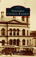 Northern Central Railway 1467103446 Book Cover