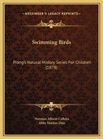 Swimming Birds: Prang's Natural History Series For Children (1878) 1359280154 Book Cover