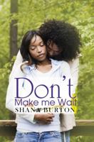 Don't Make Me Wait 1622868048 Book Cover