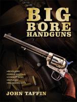 Big Bore Handguns 1635618460 Book Cover