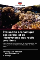 Évaluation économique des coraux et de l'écosystème des récifs coralliens: Importance de la protection et de la restauration des coraux pour le fonctionnement durable du milieu marin 6203662348 Book Cover