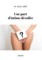 Une part d'intime dévoilée (French Edition) 2414623667 Book Cover