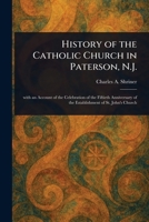 History of the Catholic Church in Paterson, N.J. 1023253216 Book Cover