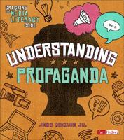 Understanding Propaganda 1543527051 Book Cover