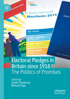 Electoral Pledges in Britain Since 1918: The Politics of Promises 3030466655 Book Cover