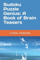 Sudoku Puzzle Genius: A Book of Brain Teasers B0BVDLW1KT Book Cover