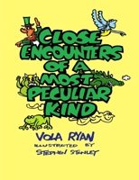 Close Encounters of a Most Peculiar Kind 1365076636 Book Cover