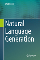 Natural Language Generation 3031685814 Book Cover