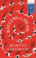 Killing the Dead 1780622392 Book Cover