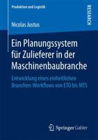 Ein Planungssystem F�r Zulieferer in Der Maschinenbaubranche: Entwicklung Eines Einheitlichen Branchen-Workflows Von Eto Bis MTS 3658203552 Book Cover
