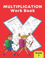Multiplication Work Book: Single Digit Math Practice Workbook for Grade 3 B0982NMQ8P Book Cover
