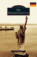 The Statue of Liberty (German version) 146712754X Book Cover