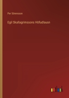 Egil Skallagrimssons Höfudlausn 3368202944 Book Cover