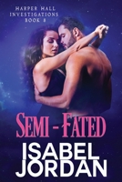Semi-Fated: (Snarky paranormal romance) B09BC9P9NJ Book Cover