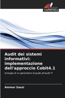 Audit dei sistemi informativi: implementazione dell'approccio Cobit4.1: Sviluppo di un generatore di guide all'audit IT 6205882221 Book Cover